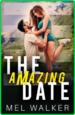 The Amazing Date - Mel Walker
