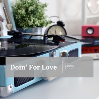 Various Artists - Doin' For Love (2021)
