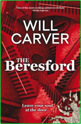 The Beresford by Will Carver  _68878a030b7d546e9d330096f8234fcb