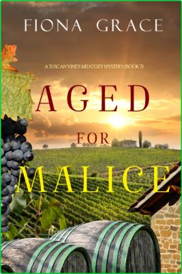 Aged for Malice _788616c7feeb4c455f4132911c0913cb