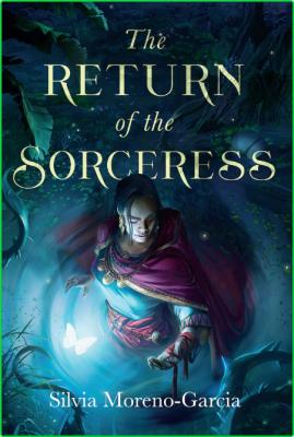 Return Of Sorceress _450391b287f7eaf0c713060026d66a80