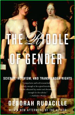 The Riddle of Gender - Science, Activism, and Transgender Rights
