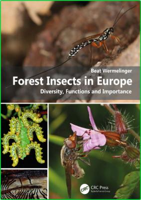 Forest Insects in Europe - Diversity, Functions and Importance