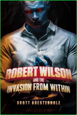 Robert Wilson and the Invasion