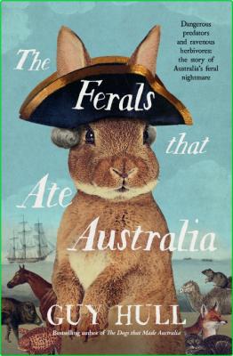 The Ferals that Ate Australia