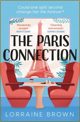 The Paris Connection - Lorriane Brown