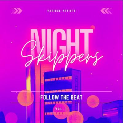 Various Artists - Night Skippers (Follow the Beat) Vol. 1 (2021)