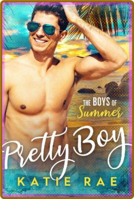 Pretty Boy  Boys of Summer - Katie Rae