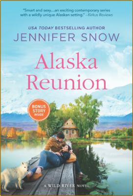 Alaska Reunion - Jennifer Snow _ef07a44cdf96a6174c30b1140eb7fc96