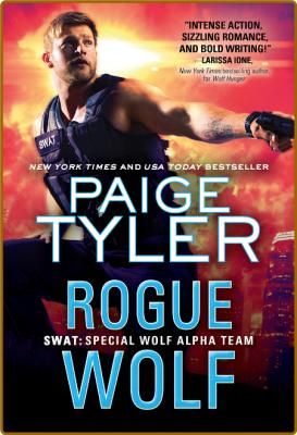 Rogue Wolf - Paige Tyler _da8f9df107b9b748067198b0d70d4ee8