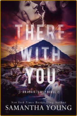 There With You The Adair Famil - Samantha Young