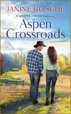 Aspen Crossroads - Janine Rosche