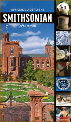 Official Guide to the Smithsonian, 5th Edition