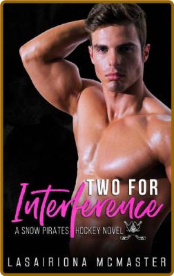 Two for Interference  (A Snow P - Lasairiona McMaster