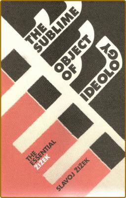 The Sublime Object of Ideology by Slavoj Žižek 