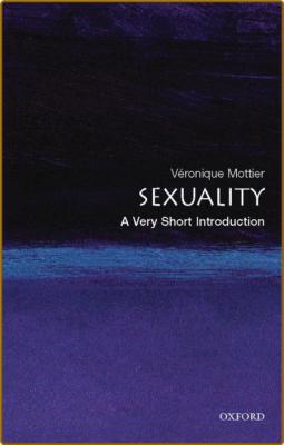 Sexuality  A Very Short Introduction by Veronique Mottier