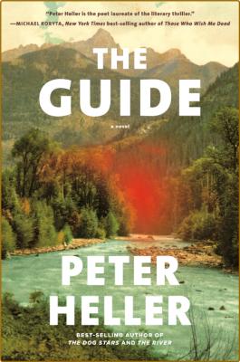 The Guide by Peter Heller