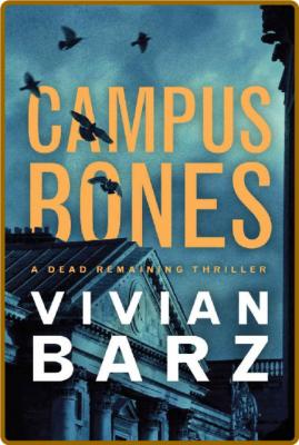 Campus Bones by Vivian Barz
