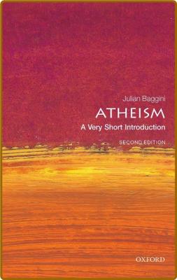 Atheism - A Very Short Introduction, 2nd Edition