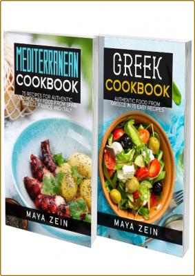 Mediterranean And Greek Cookbook - 2 Books In 1- 140 Healthy Recipes For Tradition...