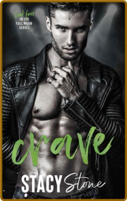 Crave  A Second Chance Rockstar - Stacy Stone