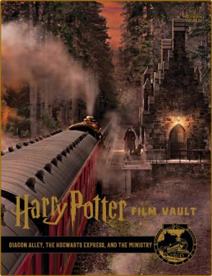 Harry Potter Film Vault - Volume 2-  Diagon Alley, the Hogwarts Express, and the M...