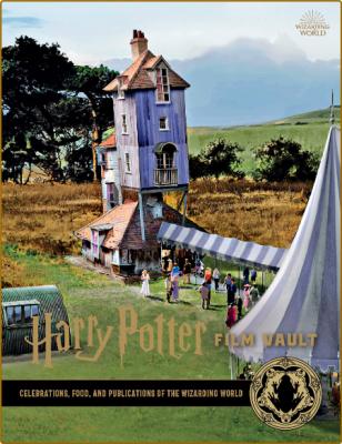 Harry Potter Film Vault - Volume 12 - Celebrations, Food, and Publications of the ...