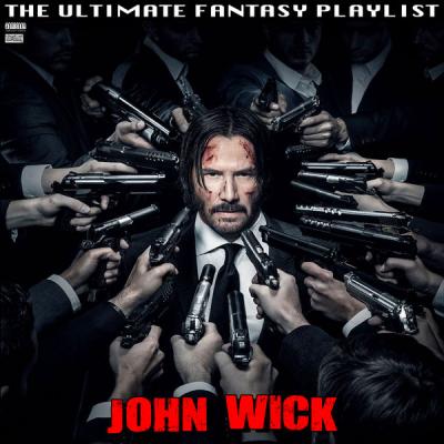 Various Artists - John Wick The Ultimate Fantasy Playlist (2021)