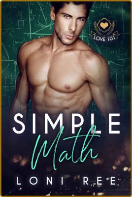Simple Math (Love 101) - Loni Ree