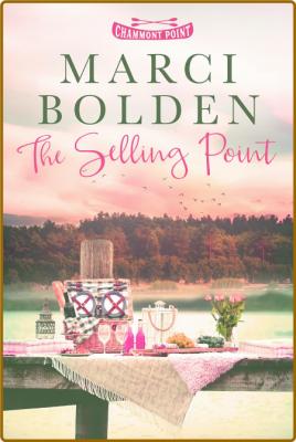The Selling Point - Marci Bolden