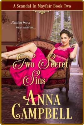 Two Secret Sins A Scandal in Mayfair Book - Anna Campbell