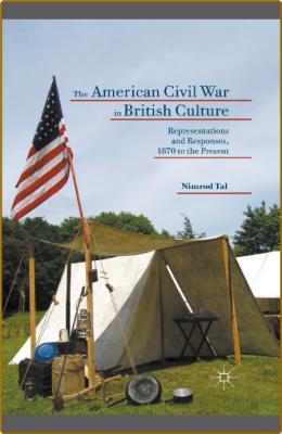 The American Civil War in British Culture Representations a