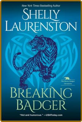 Breaking Badger - Shelly Laurenston