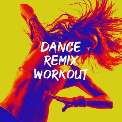 Various Artists - Dance Remix Workout (2021)