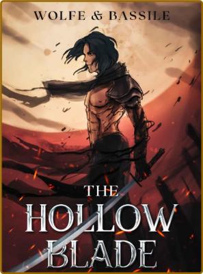 The Hollow Blade by Wolfe Locke