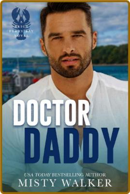Doctor Daddy  A Secret Baby Gay - Misty Walker