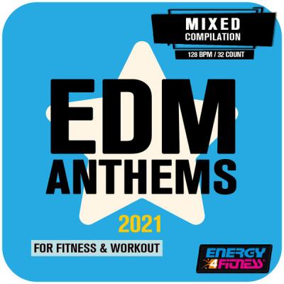 Various Artists - Edm Anthems 2021 for Fitness & Workout (15 Tracks Non-Stop Mixed Compilation Fo.