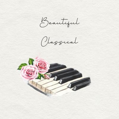 Various Artists - Beautiful Classical (2021)