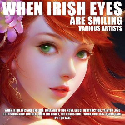 Various Artists - When Irish Eyes Are Smiling (2021)