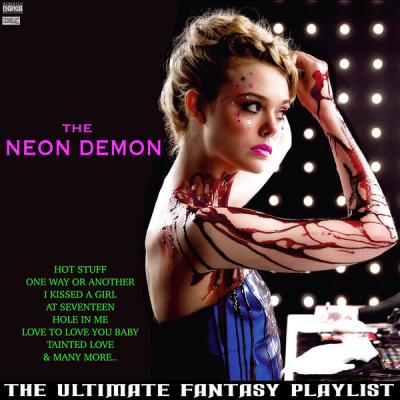 Various Artists - The Neon Demon The Ultimate Fantasy Playlist (2021)