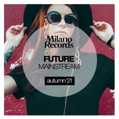 Various Artists - Future Mainstream Autumn '21 (2021)