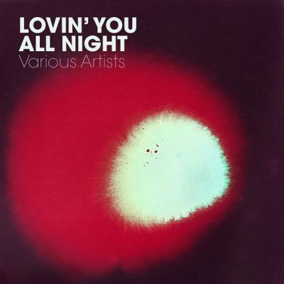 Various Artists - Loving You All Night (2021)