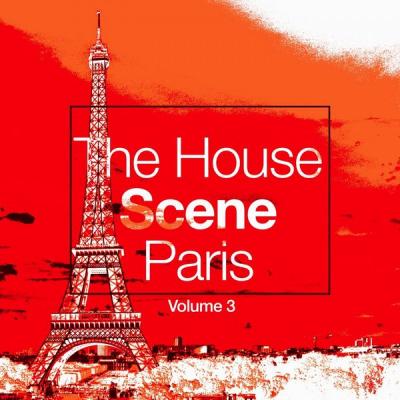 Various Artists - The House Scene Paris Vol. 3 (A DJ House Selection) (2021)