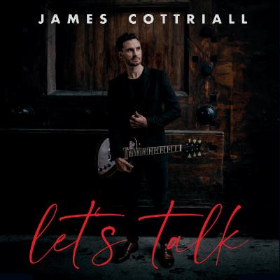 James Cottriall - Let's Talk (2021)