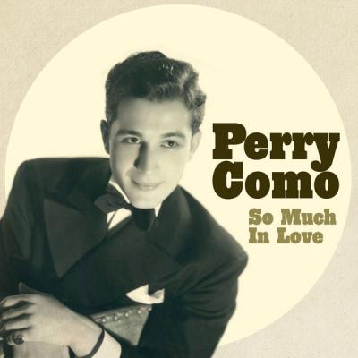 Perry Como - So Much In Love (2021)