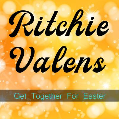 Ritchie Valens Et Son Orchestre - Get Together For Easter (2021)