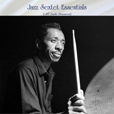Various Artists - Jazz Sextet Essentials (All Tracks Remastered) (2021)