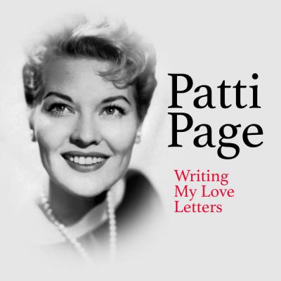 Patti Page - Writing My Love Letters (2021)