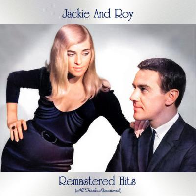 Jackie and Roy - Remastered Hits (All Tracks Remastered) (2021)