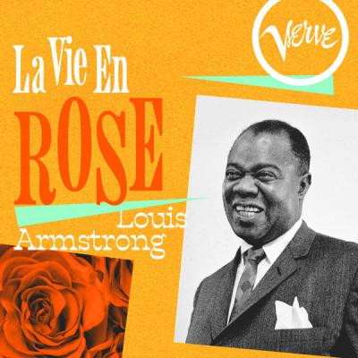 Louis Armstrong - La Vie En Rose (2021)